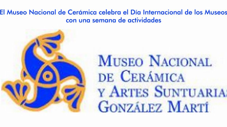 El Museo Nacional de Cerámica celebra el Día Internacional de los Museos con una semana de actividades