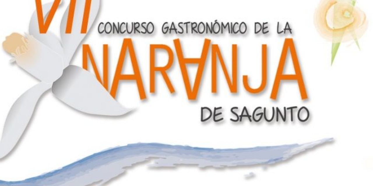  El Concurso Gastronómico de la Naranja de Sagunto alcanza su séptima edición